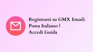 Registrarsi su GMX Email