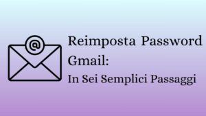 Reimposta Password Gmail
